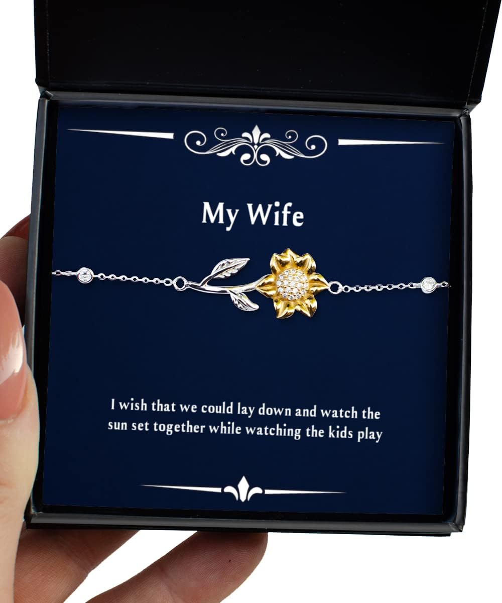 Wife for Wife, I Wish That we Could Lay Down and Watch The Sun Set Together, Sarcasm Wife Sunflower Bracelet, Jewelry from Husband