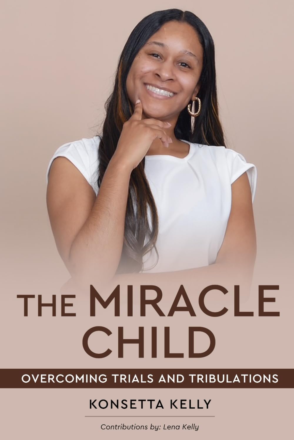 The Miracle Child: Overcoming Trials and Tribulations