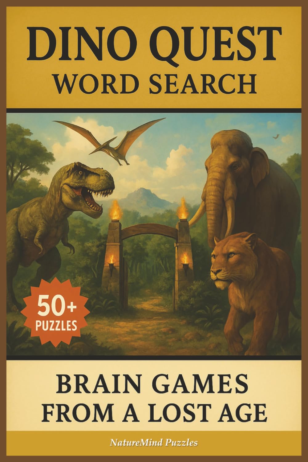 Dino Quest Word Search: Brain Games from a Lost Age (NatureMind Word Search Series)