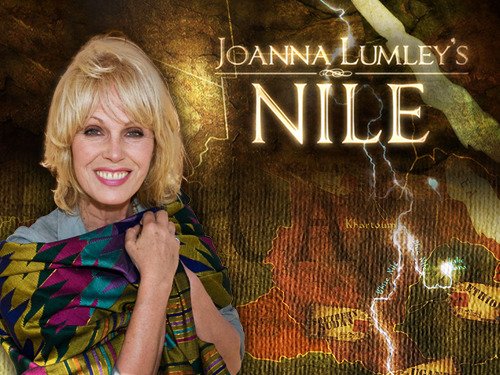 Joanna Lumley's Nile (TV Series)