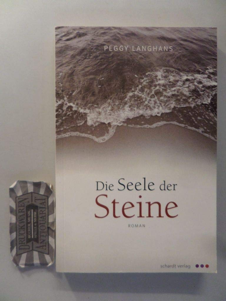 Die Seele der Steine Roman Langhans, Peggy Amazon.de Bücher