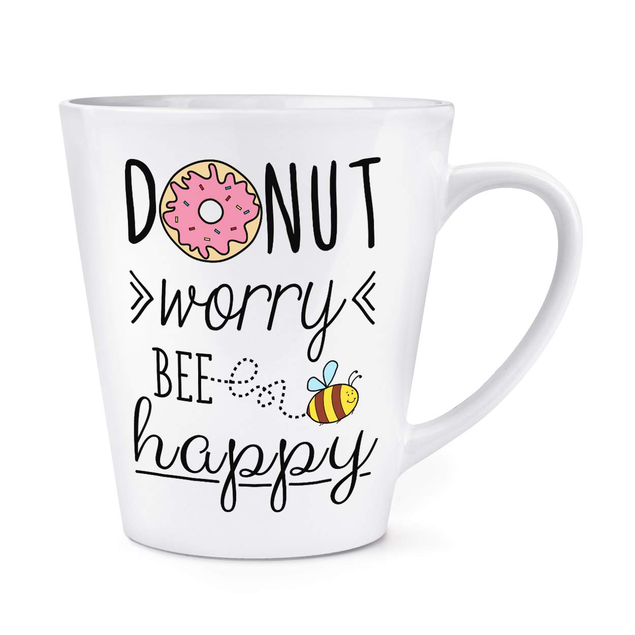 Donut Worry Bee Happy 12oz Latte Mug Cup