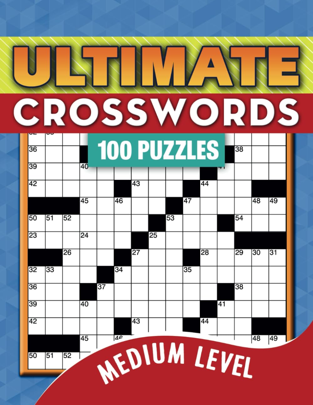 100 Ultimate Medium Crossword Puzzle Book For Adults Dive into the