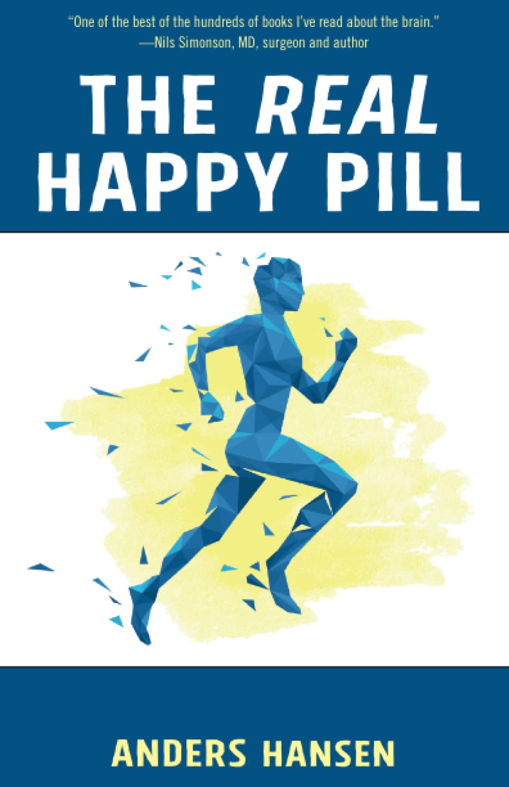 The Real Happy Pill