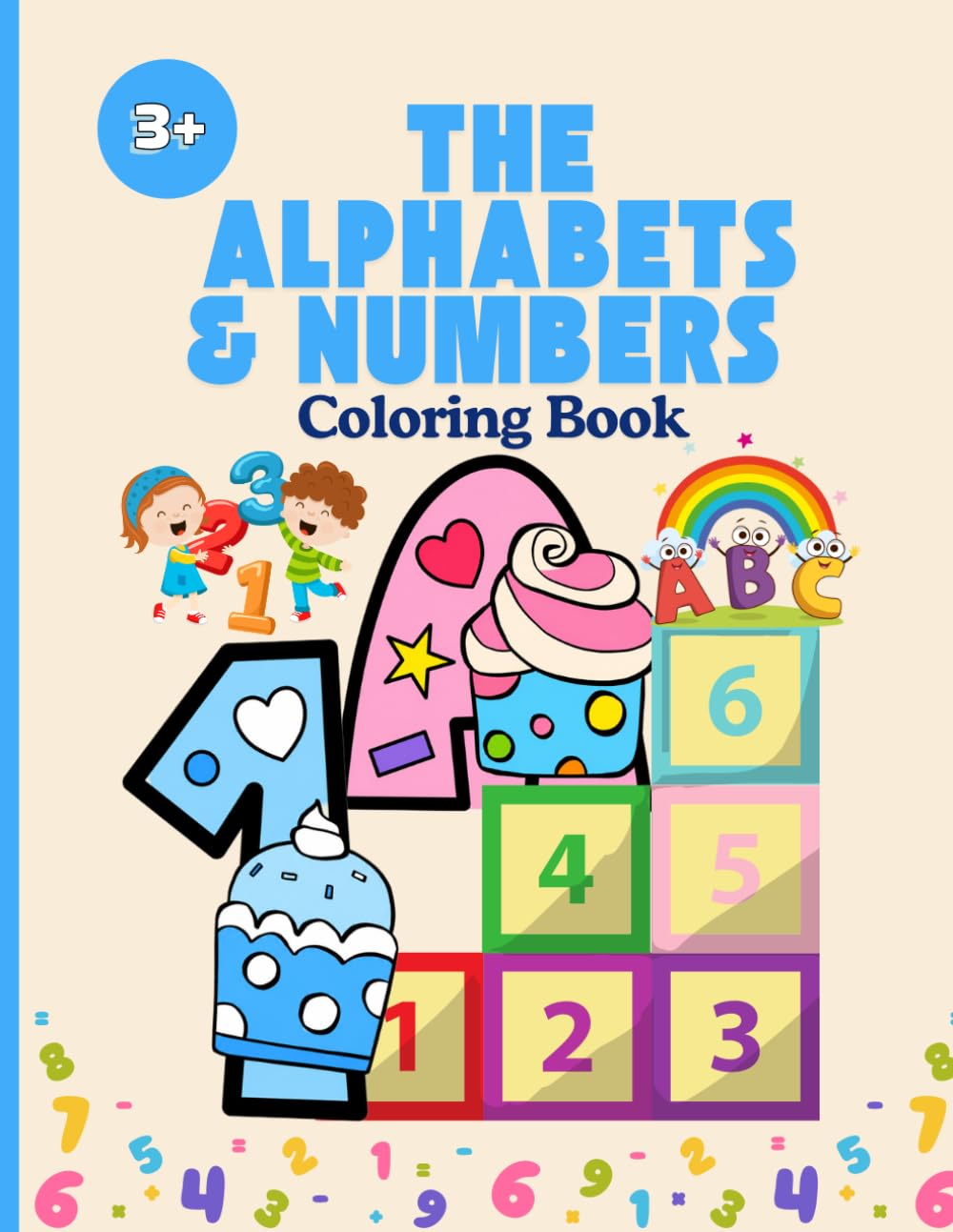 THE ALPHABETS & NUMBERS Coloring Book: Preschool ABC and 123 Learning Activity for Toddlers: Simple & Fun Pages for Relaxation and Creativity
