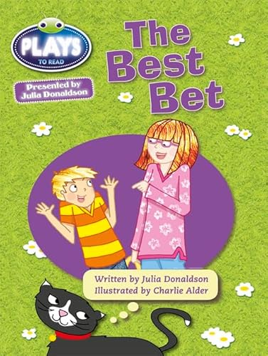 The Best Bet (By: Julia Donaldson,Charlie Alder)