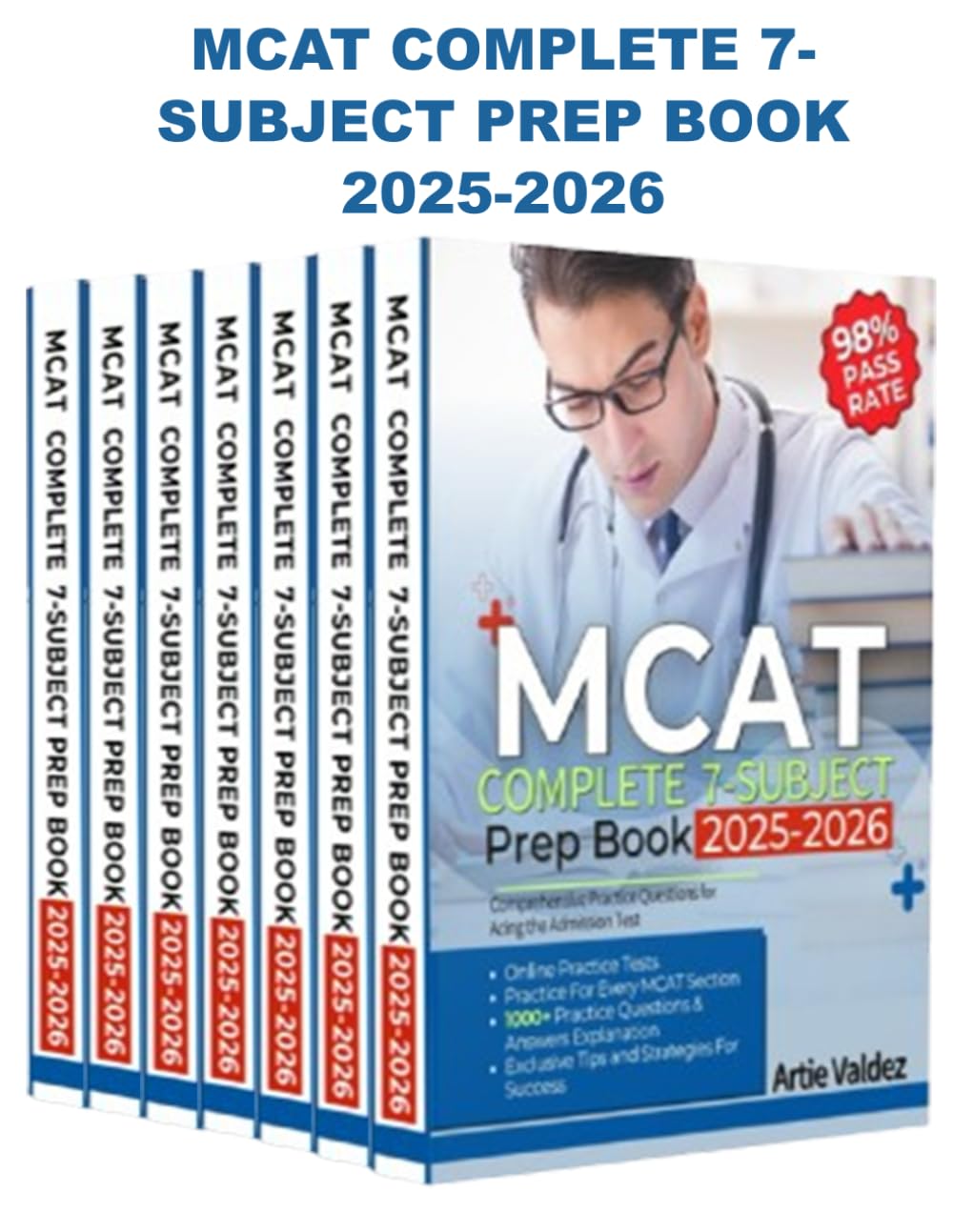 MCAT COMPLETE 7-SUBJECT PREP BOOK 2025-2026: 1000+ Practice Questions with Answers & Online Tests Across 7 Comprehensive Subjects