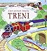 Treni. Libri animati. Ediz. illustrata