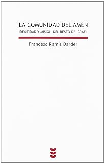 La comunidad del amén: Identidad y misión del resto de israel