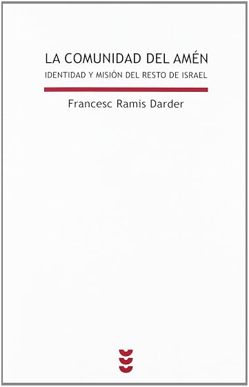 La comunidad del amén: Identidad y misión del resto de israel