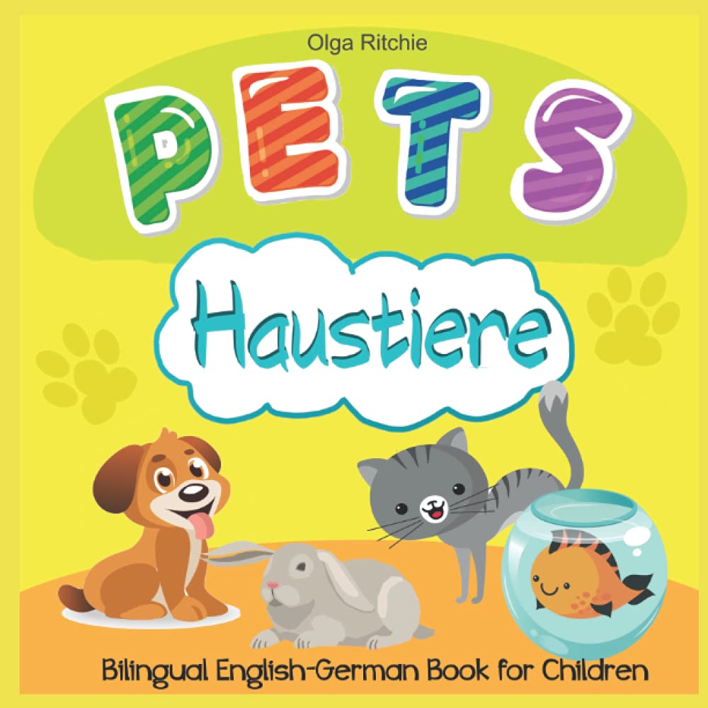 Pets Haustiere Bilingual English-German Book for Children: zweisprachiges Kinderbuch (Bilingual Brainbox English-German books for children)
