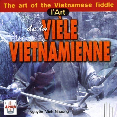 L Art De La Viele Vietnamienne by Nguyen Minh Nhuong