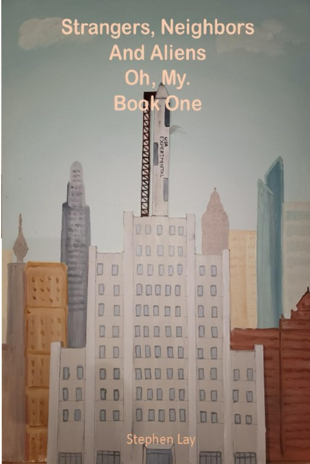 Strangers, Neighbors, and Aliens. Oh, My! Book One