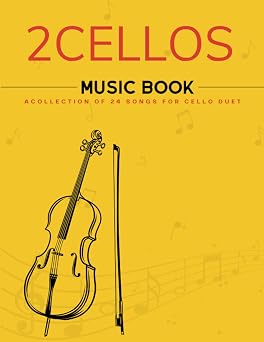 2Cellos Music Book ACollection of 24 Songs for Cello Duet
