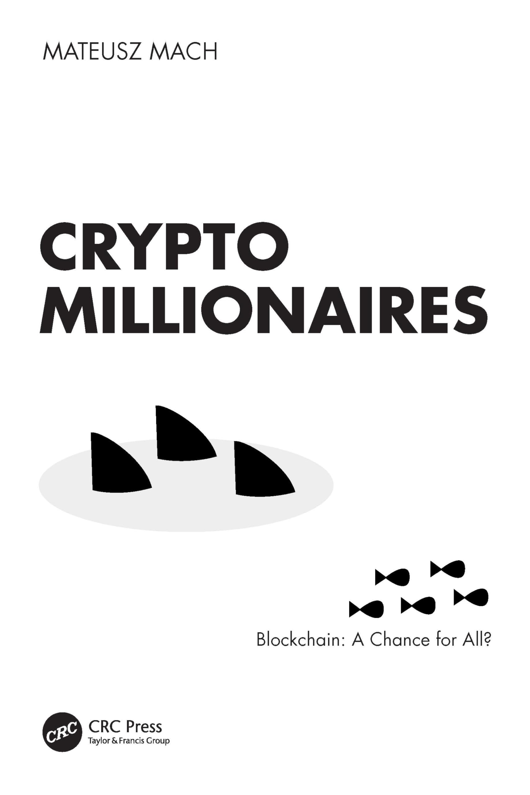 Crypto Millionaires: Blockchain: A Chance for All? by Mach, Mateusz -  Amazon.ae