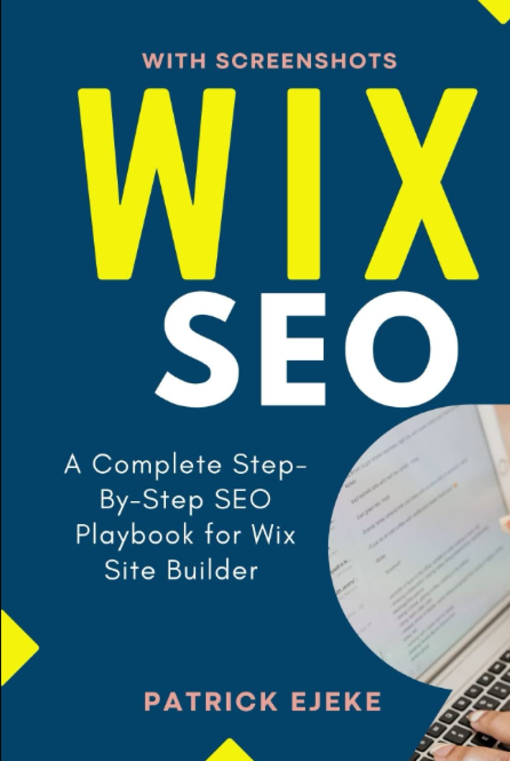 WIX SEO: What is SEO? A Complete Step-By-Step SEO Playbook for Wix Site Builder | Get Your Website Found on Google ASAP (Get More Organic Traffic)