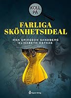 Koll på farliga skönhetsideal 9179875416 Book Cover