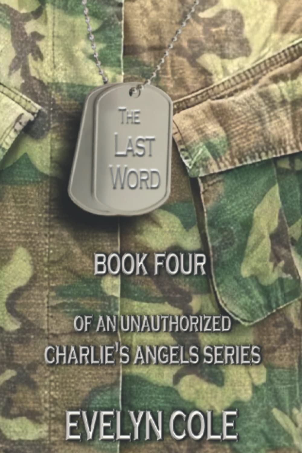 The Last Word (Unauthorized Charlie's Angels Case Files)