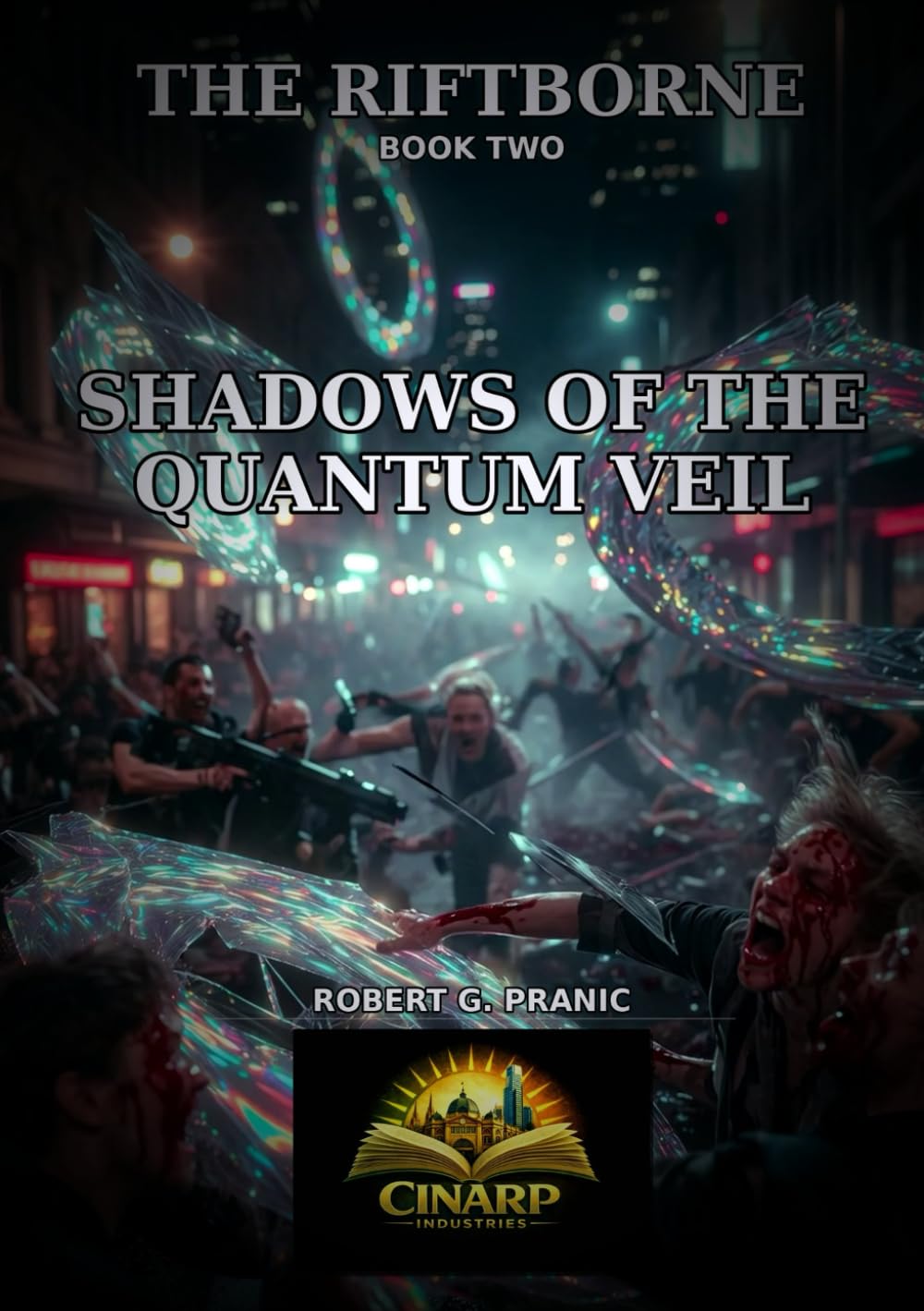 The RIFTBORNE Shadows of the Quantum Veil: Book Two in The RIFTBORNE Series