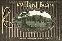Willard Bean Photographs 0989908054 Book Cover