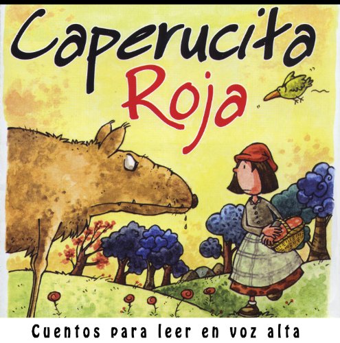 Télécharger Caperucita roja (Cuentos para leer en voz alta nº 2) (Spanish Edition) Gratuit