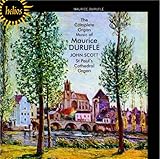 Durufle: Complete Organ Music