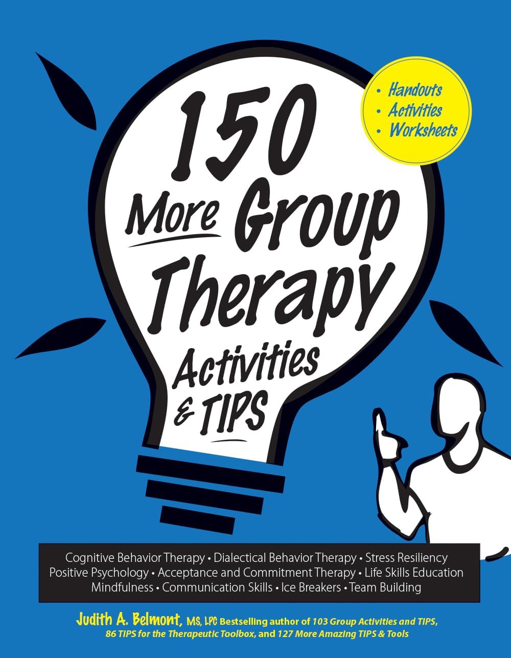 Pesi Publishing & Media 150 More Group Therapy Activities Tips
