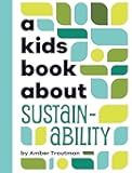 A Kids Book About Sustainability