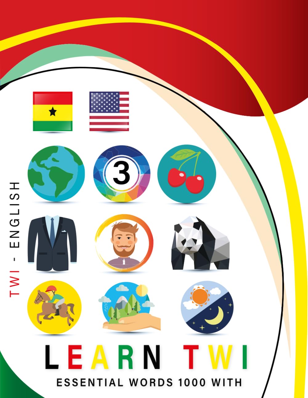 Learn Twi with 1000 Essential Words: Bilingual Twi - English Language Learning Book for Kids & Adults with Essential Vocabulary