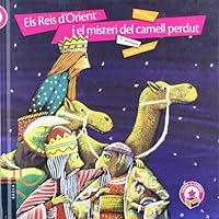 ELS REIS D'ORIENT I EL MISTERI DEL CAMELL PERDUT 8447917959 Book Cover