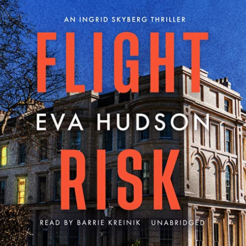 Flight Risk Book Flight Risk: The Ingrid Skyberg FBI Thrillers, Book 7 (Audio Download ...
