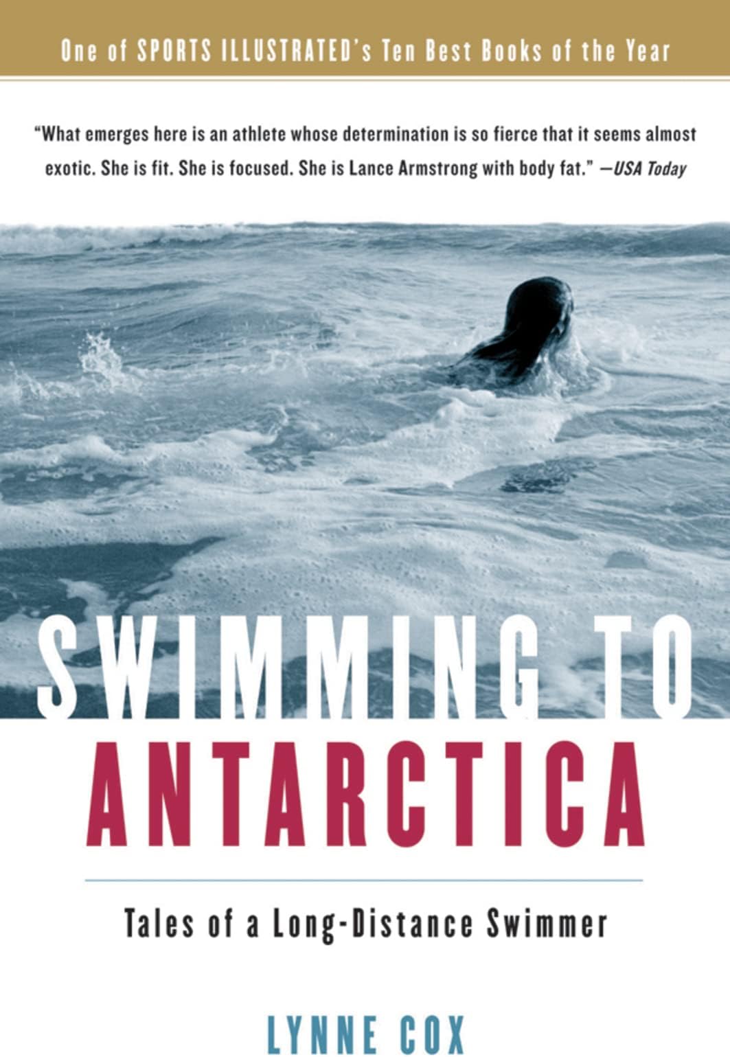 Swimming To Antarctica: Tales of a Long-Distance Swimmer