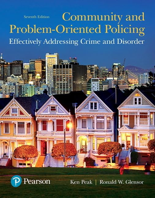 Community and Problem-Oriented Policing: Effectively Addressing Crime and Disorder 7th Edition