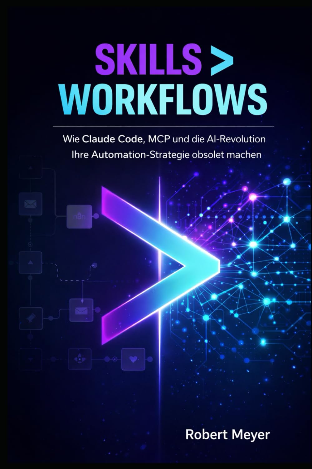 SKILLS > WORKFLOWS: Wie Claude Code, MCP und die AI-Revolution Ihre Automation - Strategie obsolet machen (Agentic AI & Architektur)