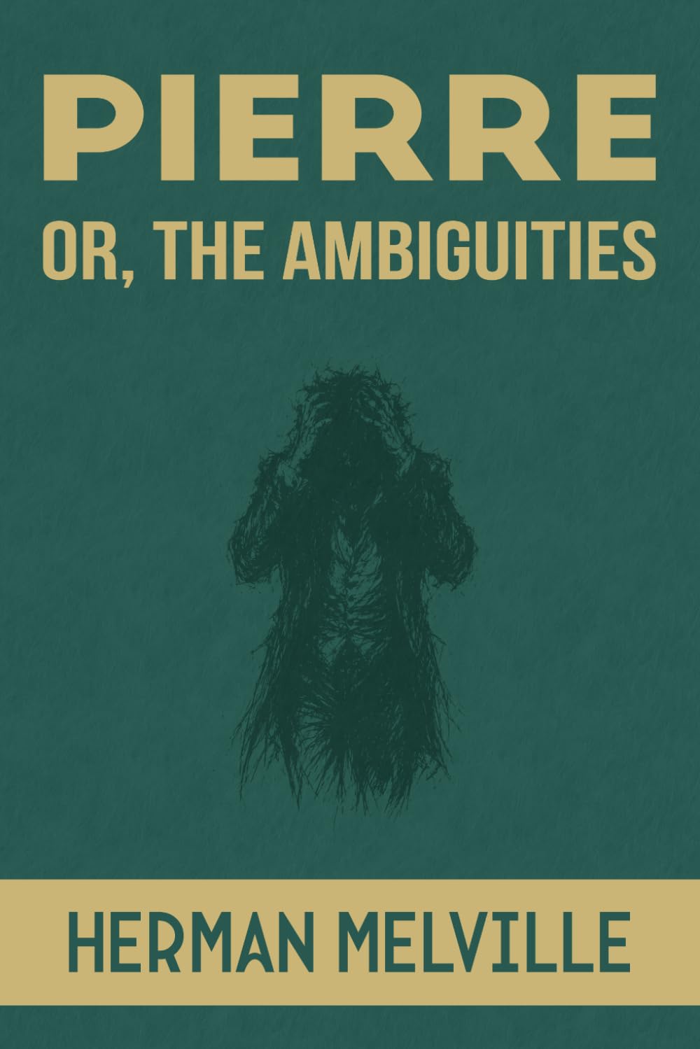 Pierre: Or, the Ambiguities