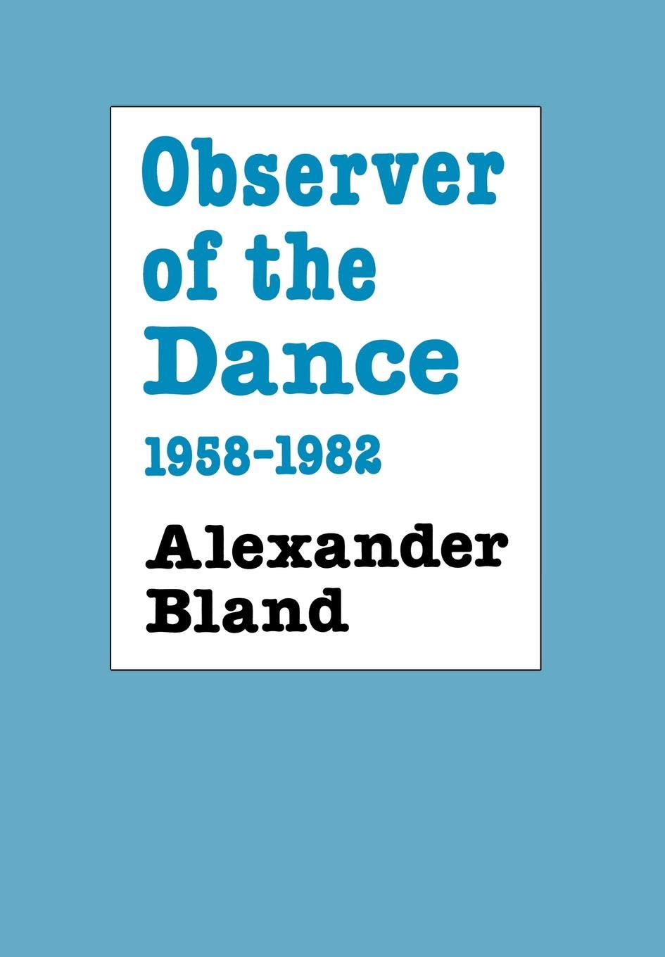 Observer of the Dance: 1958-1982 livre de photographies de danse historique