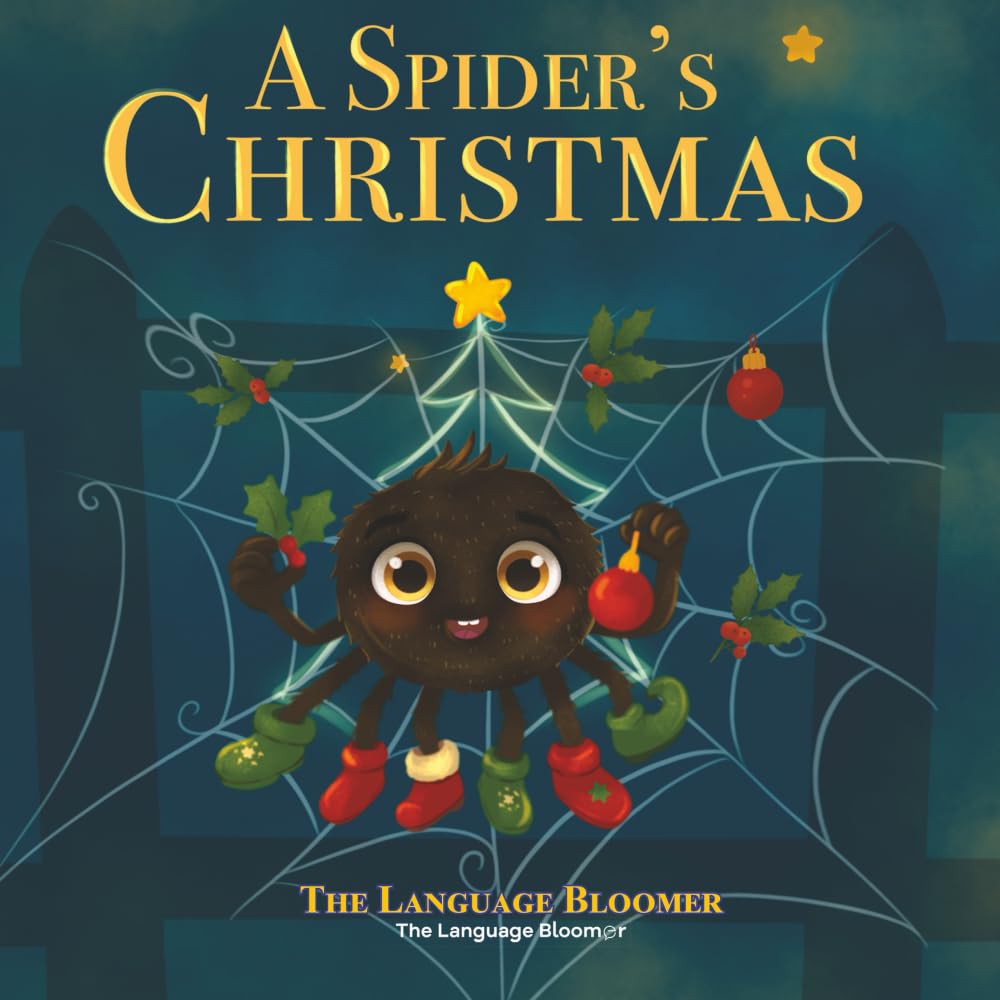A Spider’s Christmas: A Heartwarming Christmas Story for English Language Learners (Spike’s Language Adventures)