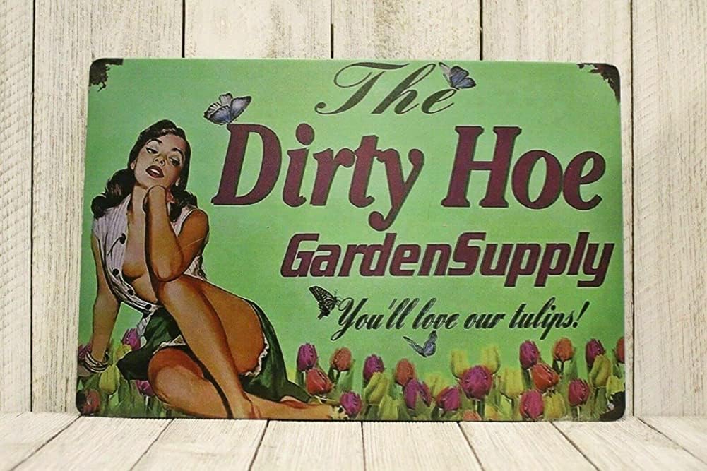 Funny Tin Sign Dirty Hoe Garden Supply Tin Metal Poster Bar Cafe Living Room Kitchen Home Decoration 8x6 Inches