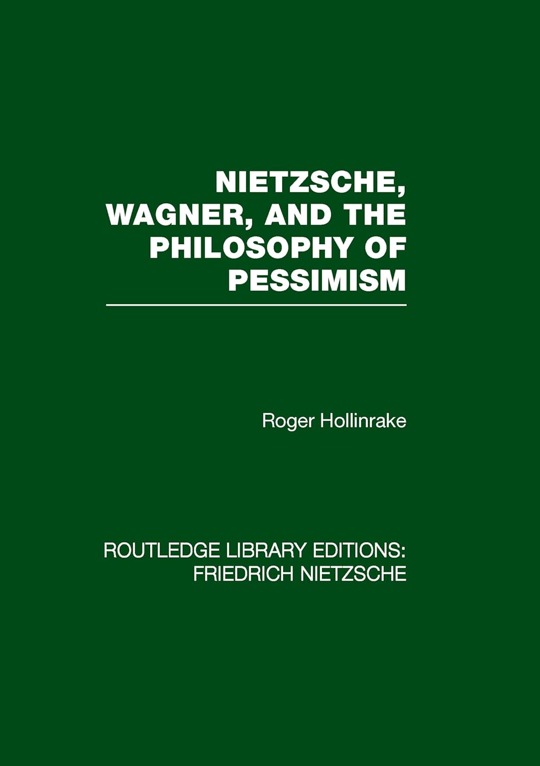 Nietzsche, Wagner and the Philosophy of Pessimism (Routledge Library Editions: Friedrich Nietzsche)      1st Edition, Kindle Edition
