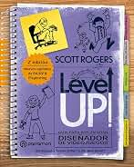LEVEL UP! Guía para ser un gran diseñador de videojuegos: 2ª Edición revisada y aumentada (Diseño Multimedia)