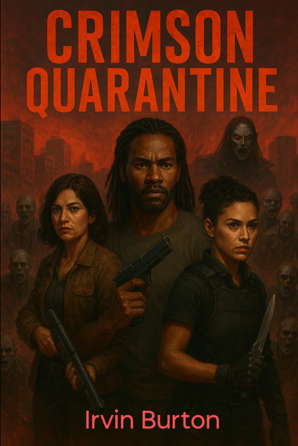Crimson Quarantine (The Crimson Saga)
