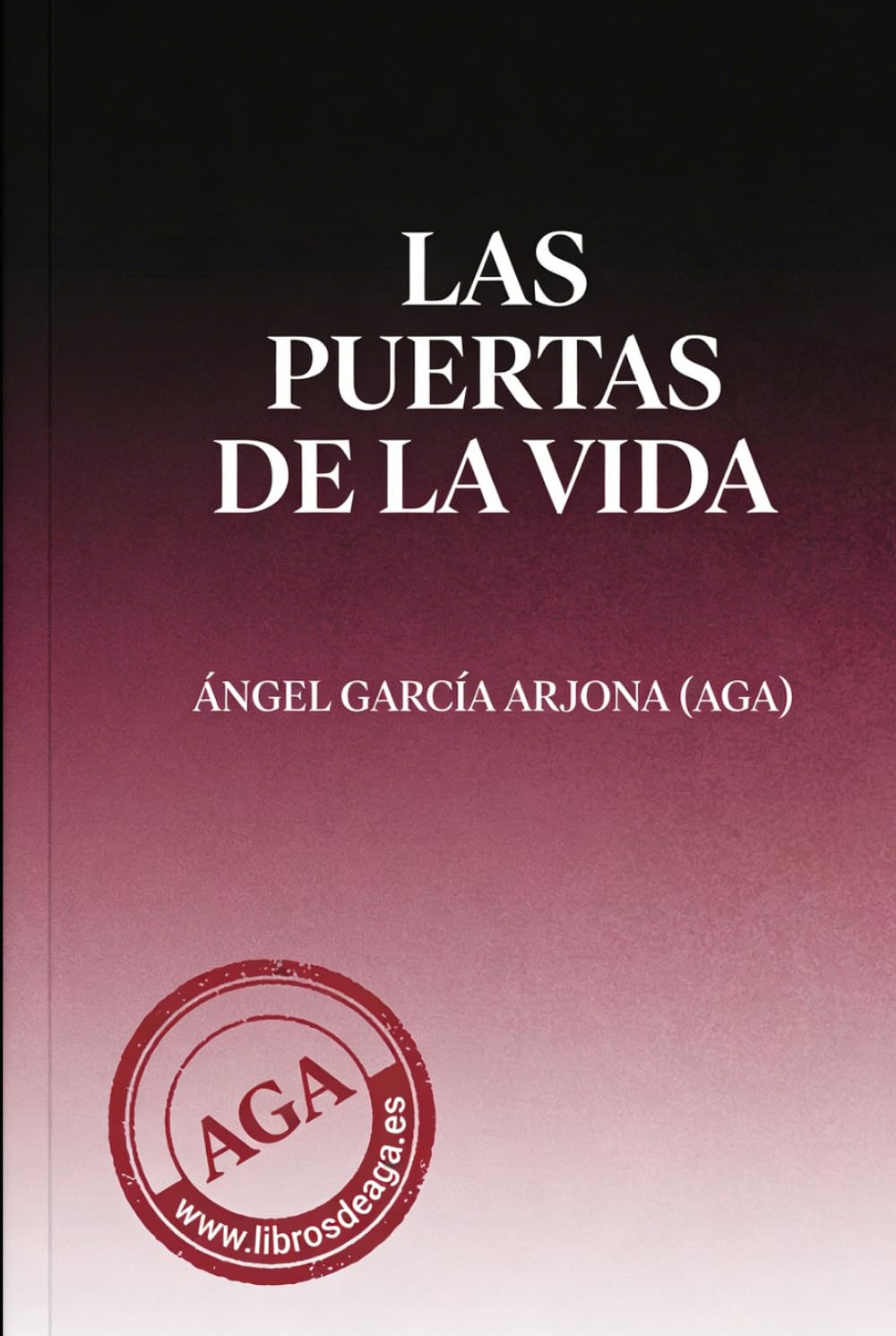LAS PUERTAS DE LA VIDA: EL LADO POSITIVO DE LAS COSAS
