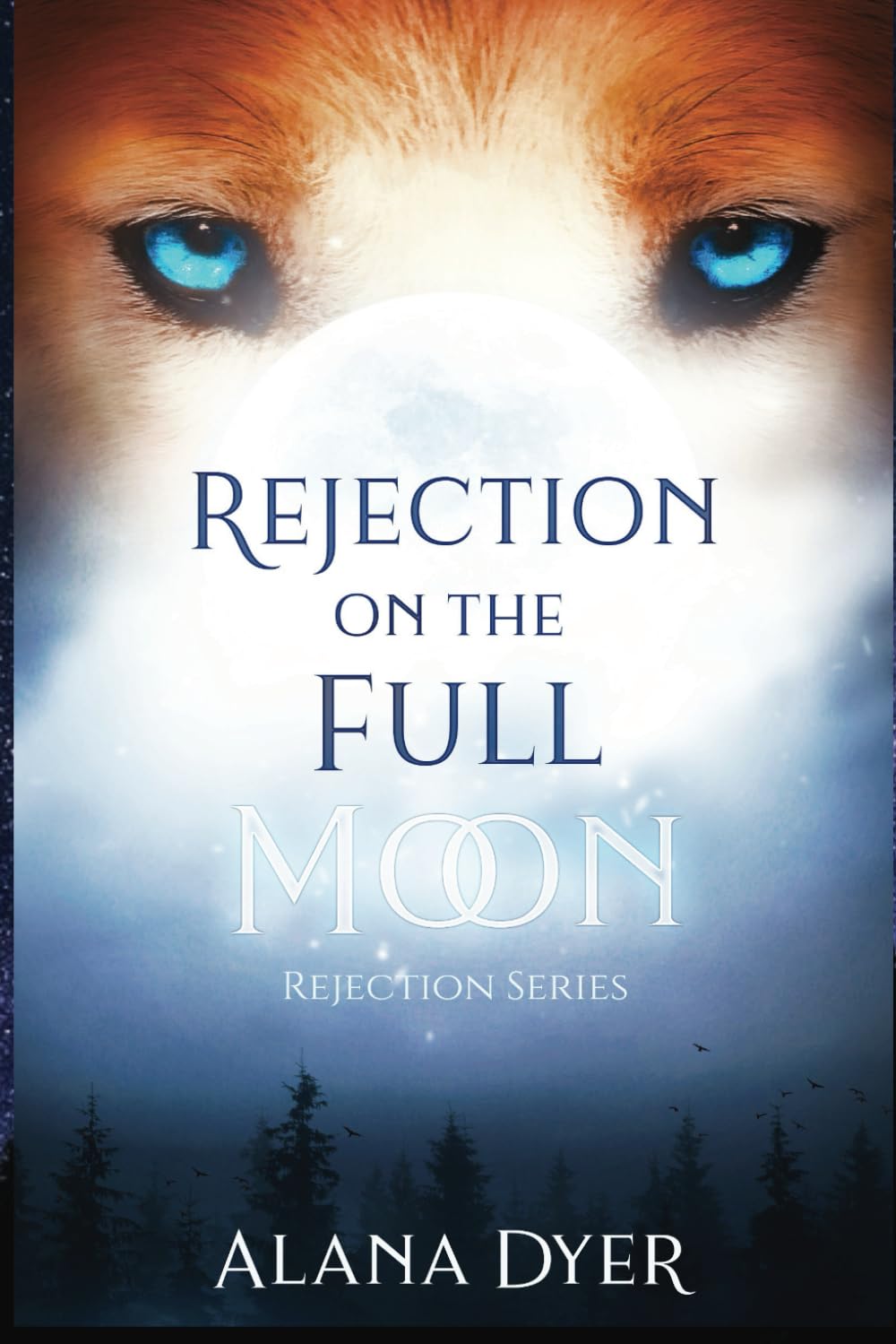 Rejection On The Full Moon: 1 (Rejection Series)