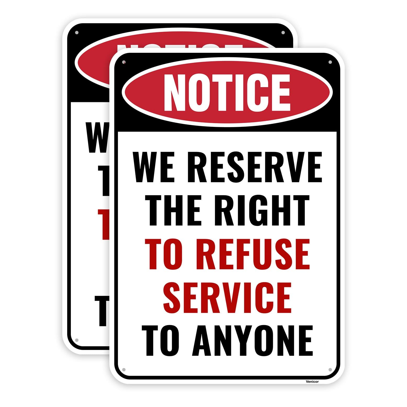 2PC We Reserve The Right to Refuse Service to Anyone Sign, 10 x 7 Inches - Aluminum-image-44