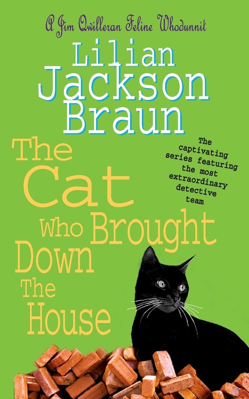 The Cat Who Brought Down The House (The Cat Who Mysteries, Book 25) : A charming feline whodunit for cat lovers everywhere