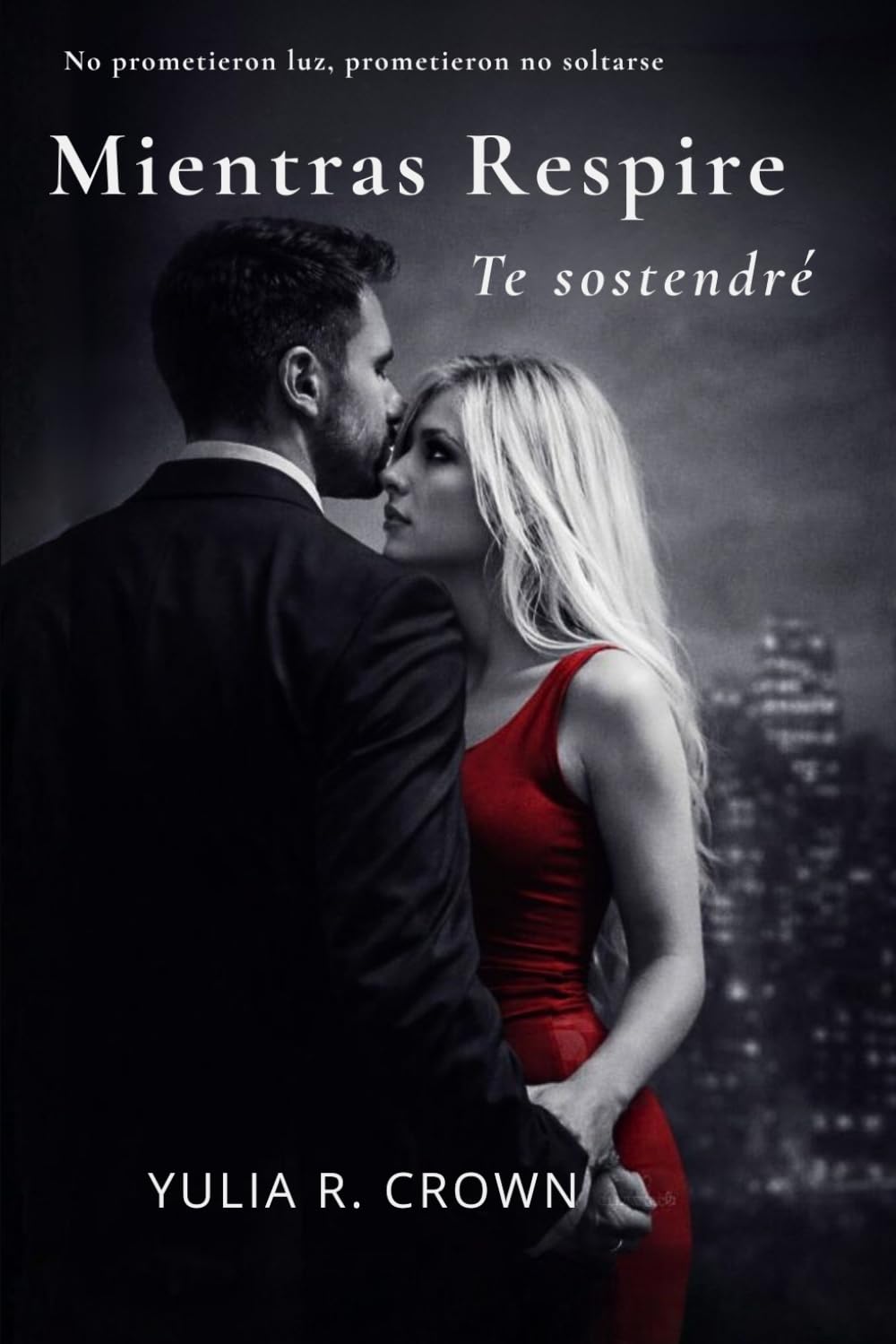 Mientras respire: Te sostendré