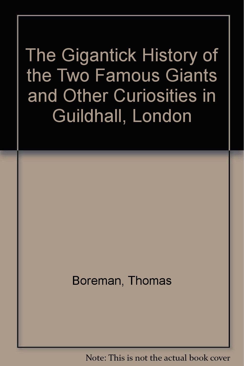 Gigantic Histories of the Two Famous Giants of Guildhall Hardcover – 1 February 1978