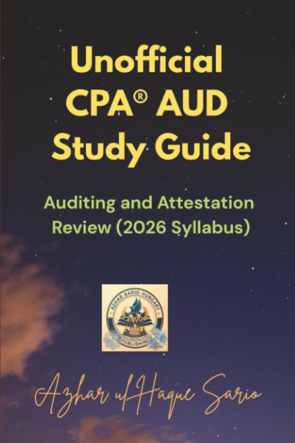 Unofficial CPA® AUD Study Guide: Auditing and Attestation Review (2026 Syllabus) (CPA USA 2026 Syllabus)