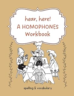 Hear, Here! A Homophones Workbook (for ages 7-10)