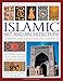 The Complete Illustrated Guide to Islamic Art and Architecture: A Comprehensive History Of Islam'S 1400-Year Old Legacy Of Art And Design, With 500 Photographs, Reproductions And Fine-Art Paintings